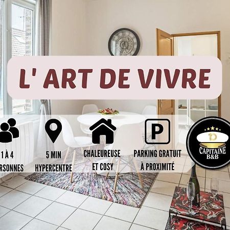 L' Art De Vivre - 3 Min Hypercentre - 4 Personnes Appartement Troyes Buitenkant foto